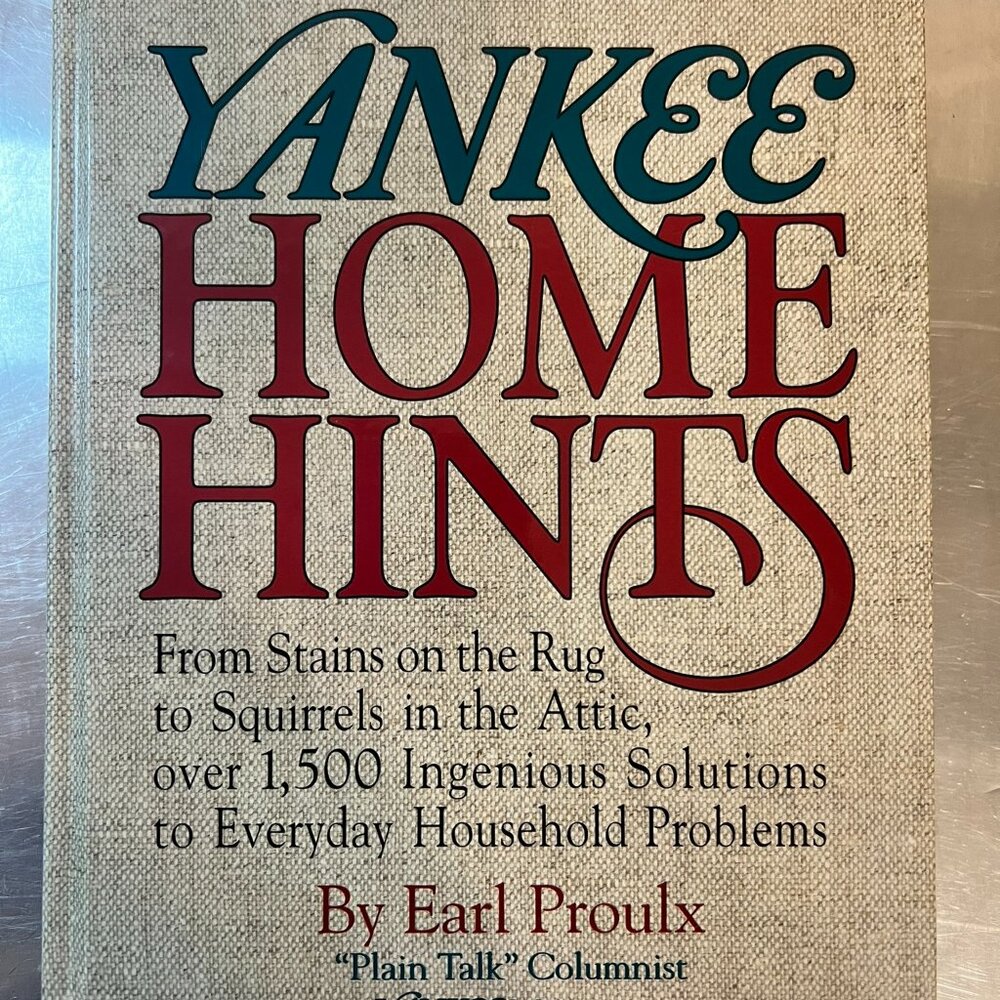 Yankee Home Hints Book By Earl Proulx - Solutions to Household Problems
